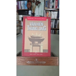 [Phiên Chợ Sách Cũ] Văn hiến thăng long 2004 - Vũ Khiêu 0506