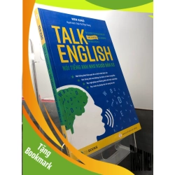 (TẶNG BOOKMARK) Talk English Nói tiếng anh như người bản xứ 2018 mới 90% Ken Xiao RBK2808 HỌC NGOẠI NGỮ