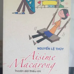 Truyện Dài Thiếu Nhi Asime Macarong - Nguyễn Lệ Thủy