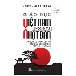 Giáo Dục Việt Nam Học Gì Từ Nhật Bản - Nguyễn Quốc Vương