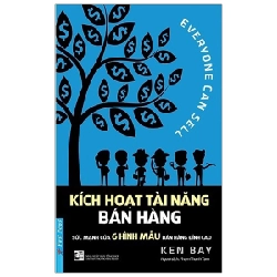 Kích Hoạt Tài Năng Bán Hàng (Tái Bản 2019) - Ken Bay Mới 100% HCM.PO