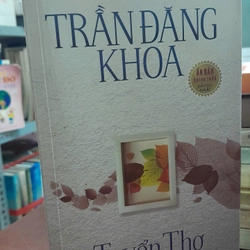 TUYỂN THƠ - TRẦN ĐĂNG KHOA