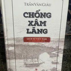 Chống xâm lăng Trần Văn Giàu BÌA CỨNG