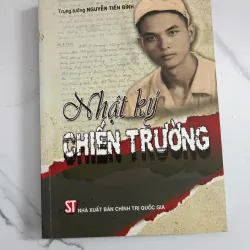 Nhật ký chiến trường – Trung tướng Nguyễn Tiến Bình 798686