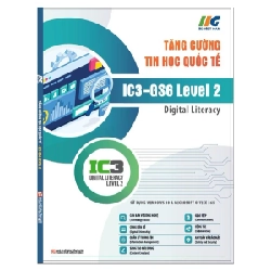 Tăng Cường Tin Học Quốc Tế - IC3-GS6 Level 2 - Digital Literacy - IIG Viet Nam