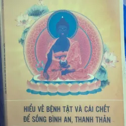 SỔ TAY HIỂU VỀ BỆNH TẬT, CÁI CHẾT ĐỂ SỐNG BÌNH AN THANH THẢN 50K