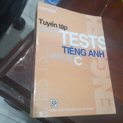 Tuyển tập CÁC BÀI TESTS tiếng Anh trình độ C