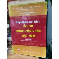 Góp Phần Tìm Hiểu Lịch Sử Đảng Cộng Sản Việt Nam - Hỏi và Đáp 779537