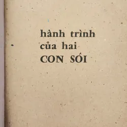 HÀNH TRÌNH CỦA HAI CON SÓI, tác giả Mai Ngữ (NXB Công An Nhân Dân) 703919