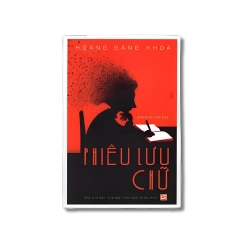 Phiêu lưu chữ - Hoàng Đăng Khoa