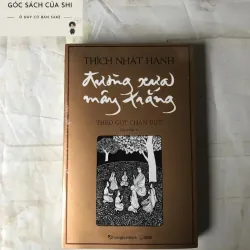 Đường Xưa Mây Trắng - Thích Nhất Hạnh