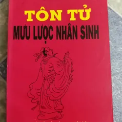 Tôn Tử mưu lược nhân sinh - Hùng Trung Vũ