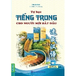 Tự học tiếng trung cho người mới bắt đầu - MCBooks - TB 2025 [TSTK]