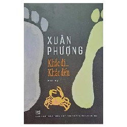 Khắc Đi Khắc Đến - Hồi Ký - Xuân Phượng 194789