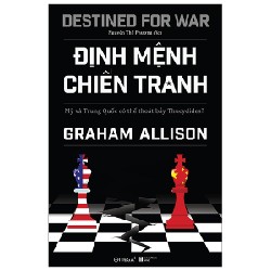 Định Mệnh Chiến Tranh - Graham Allison 184039