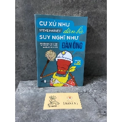 Cư xử như đàn bà,suy nghĩ như đàn ông (tái bản có bổ sung)