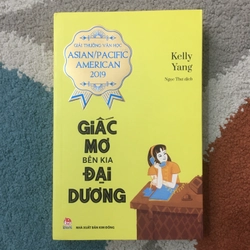 Giấc Mơ Bên Kia Đại Dương - Kelly Yang