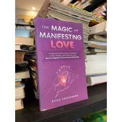 THE MAGIC OF MANIFESTING LOVE - Ryuu Shinohara