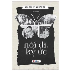 Nói Đi, Ký Ức - Vladimir Nabobov (Tác giả "Lolita") 210895