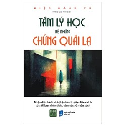 Tâm Lý Học Về Những Chứng Quái Lạ - Diệp Hồng Vũ