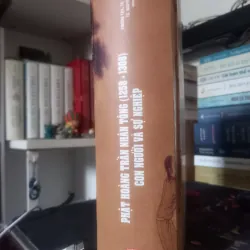 PHẬT HOÀNG TRẦN NHÂN TÔNG CON NGƯỜI VÀ SỰ NGHIỆP  754871