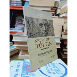 Những điều tôi tin (What I Believe) - Bertrand Russell (Huỳnh Duy Thanh dịch)