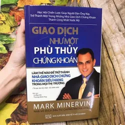 Sách Giao Dịch Như Một Phù Thuỷ Chứng Khoán - Mark Minervini 564606