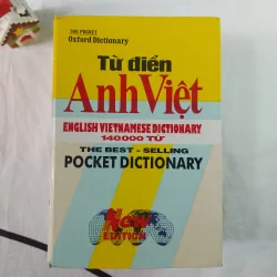TỪ ĐIỂN ANH - VIỆT • OXFORD • CÓ HÌNH MINH HỌA CHO TỪ KHÓ - Bìa cứng, in năm 1997