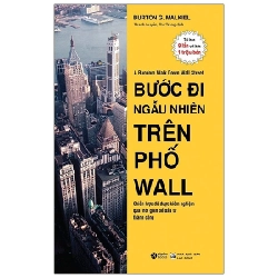 Bước Đi Ngẫu Nhiên Trên Phố Wall (Tái Bản 2021) - Burton G Malkiel Mới 100% HCM.PO 348705