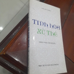 Lâm Ngữ Đường - TINH HOA XỬ THẾ