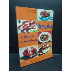 Phương pháp chế biến các món ăn đồng quê Quang Chiến - Nguyễn Anh Duy 2005 mới 70% ố vàng bẩn HCM1504 kỹ năng 138584