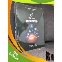 (TẶNG BOOKMARK) TikTok Tất Tần Tật - 138 bí kíp giúp bạn phá đảo thế giới ảo, Chiêu thương Ca, mới 90%, 2022 RBK3001