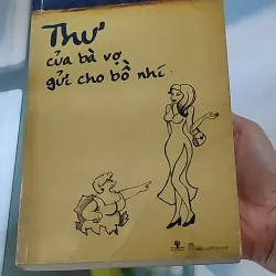 Thư của bà vợ gửi cho bồ nhí - Lê Hoàng 607739