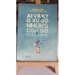 Ai và Ky ở xứ sở những con số tàng hình mới 70% ố bản, tróc gáy 2016 Ngô Bảo Châu [1301] SÁCH VĂN HỌC STB39 Blogmeo 27525