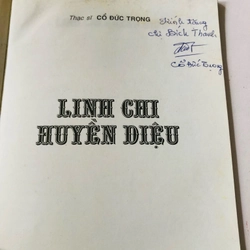 LINH CHI HUYỀN DIỆU - sách in màu, 55 trang, nxb: 2006, có chữ ký tác giả  363369