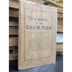 CON ĐƯỜNG ĐI ĐẾN CHƠN TIÊN - DỊCH GIẢ NGUYỄN VĂN LƯỢNG (  CÓ CHỮ KÝ DỊCH GIẢ ) 451609