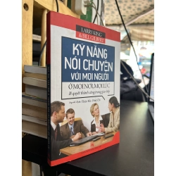 Kỹ năng nói chuyện với mọi người ở mọi nơi, mọi lúc - Larry King & Bill Gilbert