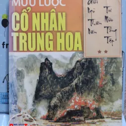 Sách: Mưu lược Cổ Nhân Trung Hoa - Đường Kỳ (A3)