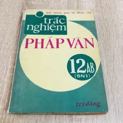 TRẮC NGHIỆM PHÁP VĂN 12 AB