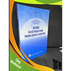 (TẶNG BOOKMARK) Dự Báo Và Kế Hoạch Hoá Trong Quản Lí Giáo Dục, 2018 - Lê Khánh Tuấn H1108 RBK