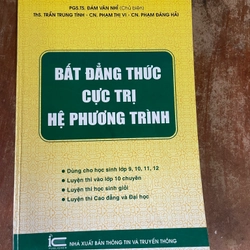 BẤT ĐẲNG THỨC - CỰC TRỊ- HỆ PHƯƠNG TRÌNH-PGS.TS. ĐÀM VĂN NHĨ ( CHỦ BIÊN)