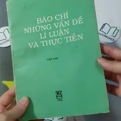 [XƯA] Báo Chí: Những Vấn Đề Lí Luận Và Thực Tiễn 2 (1996) 928582