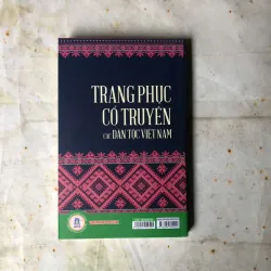 Trang Phục Cổ Truyền Các Dân Tộc Việt Nam - GS. TS. Ngô Đức Thịnh 801028