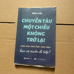 Chuyến tàu một chiều không trở lại - Kiên Trần