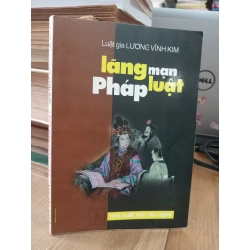 Lãng mạn pháp luật - Luật gia Lương Vĩnh Kim
