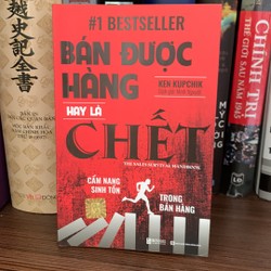 Sách kinh tế:Bán Được Hàng Hay Là Chết (mới 95%)