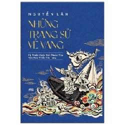Những Trang Sử Vẻ Vang - Từ Trước Cuộc Nội Thuộc Tàu Đều Đầu Triều Gia Long - Nguyễn Lân (Mới 100%) Lịch sử, địa lí Việt Nam, Nhã Nam - SÁCH ĐẠI HỌC