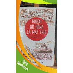 (TẶNG BOOKMARK) Ngoài bờ đông là mặt trời- mới 100% -Trường An [1301] SÁCH VĂN HỌC Sách văn học RBK0302