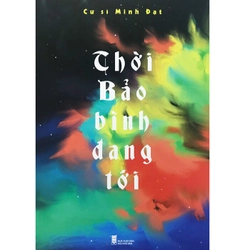 Thời Bảo Bình đang tới - Cư sỉ Minh Đạt 217029