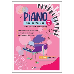 Bộ Piano Cho Thiếu Nhi - 220 Tiểu Phẩm Nổi Tiếng - Phần 4 (2025) - Lê Dũng